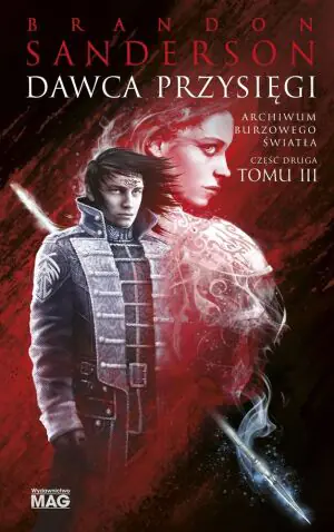 Dawca przysięgi. Archiwum burzowego światła. Tom 3. Cześć 2