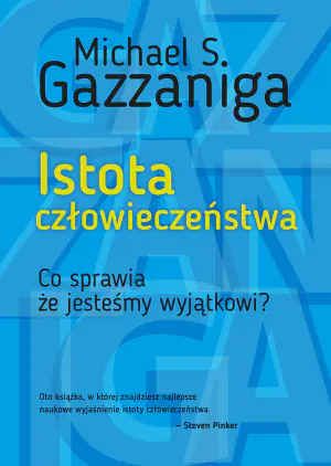 Istota człowieczeństwa. Co sprawia, że jesteśmy wyjątkowi