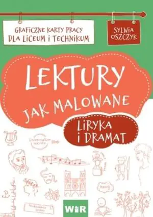 Lektury jak malowane. Liryka i dramat. Liceum i technikum