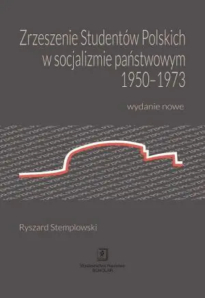 Zrzeszenie Studentów Polskich w socjalizmie państwowym 1950-1973