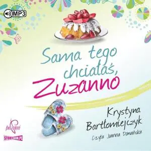 Sama tego chciałaś Zuzanno