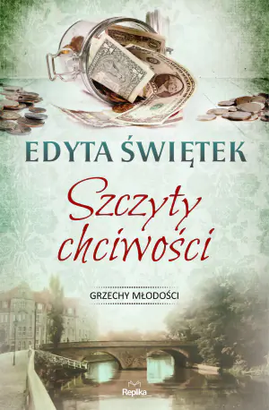 Szczyty chciwości. Grzechy młodości. Tom 4