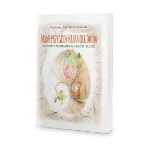 Nowe przygody krasnoludków. Opowieść z przesłaniem dla małych i dużych