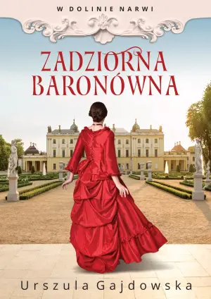 Zadziorna baronówna. W dolinie Narwi