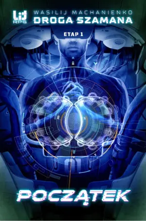 Droga Szamana. Etap pierwszy. Początek