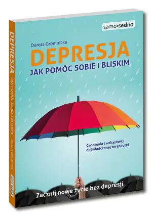 Depresja. Jak pomóc sobie i bliskim