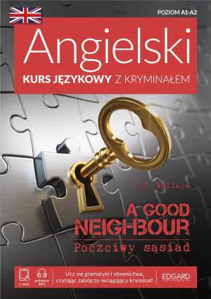 Angielski kurs językowy z kryminałem. The Good Neighbour