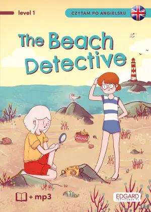 The Beach Detective. Czytam po angielsku. Level 1