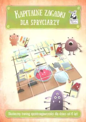 Kapitan Nauka. Kapitalne zagadki dla spryciarzy 6+