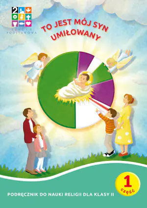 Religia. To jest mój Syn umiłowany. Podręcznik. Klasa 2. Szkoła Podstawowa