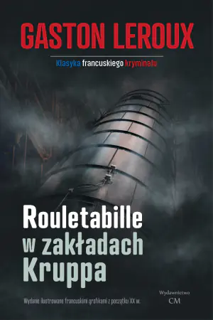Rouletabille w zakładach Kruppa