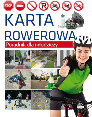 Karta rowerowa. Poradnik dla młodzieży