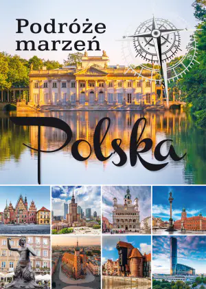 Podróże marzeń Polska
