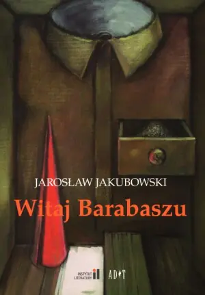 Witaj Barabaszu. Nowe dramaty