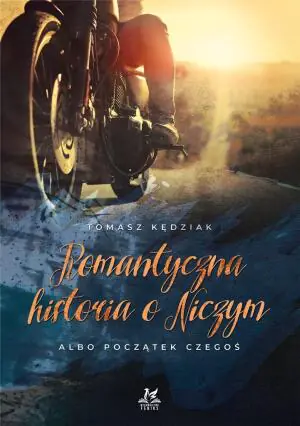 Romantyczna historia o Niczym albo początek Czegoś