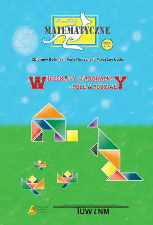 Miniatury matematyczne 77. Wielokąty tangramy pole a podziały
