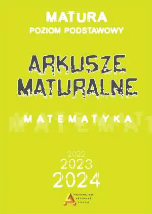 Arkusze maturalne. Matematyka. Poziom podstawowy dla matury od 2023 roku