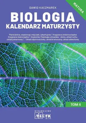 Biologia. Kalendarz Maturzysty. Tom 4