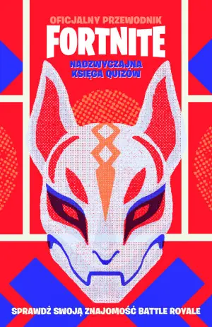 Nadzwyczajna księga zagadek. Oficjalny przewodnik Fortnite