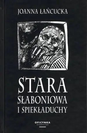 Stara Słaboniowa i spiekładuchy