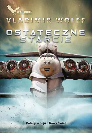 Ostateczne starcie. Pierwsze starcie. Tom 4