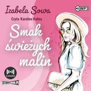 Smak świeżych malin. Seria owocowa. Tom 1