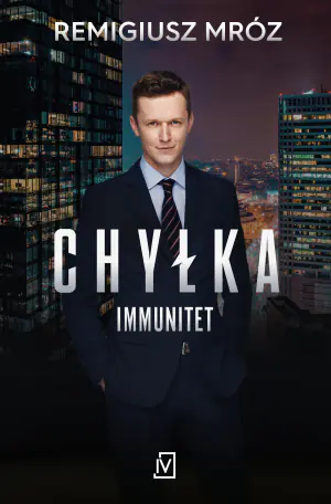 Chyłka. Immunitet