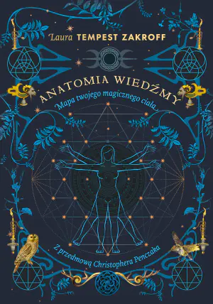 Anatomia wiedźmy. Mapa twojego magicznego ciała