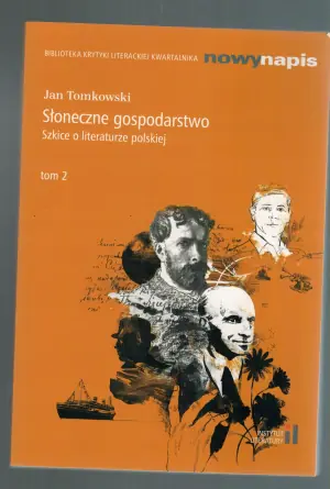 Słoneczne gospodarstwo. Szkice o literaturze..
