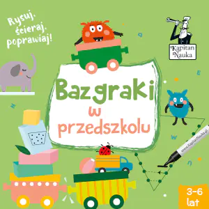 Bazgraki w przedszkolu. Kapitan Nauka