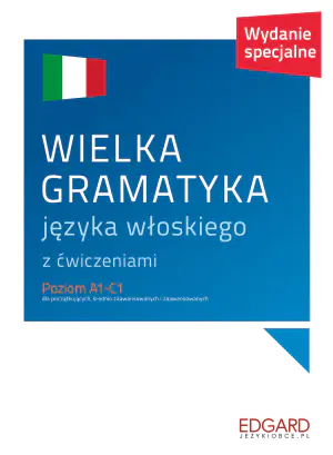Wielka gramatyka języka włoskiego. Wydanie specjalne