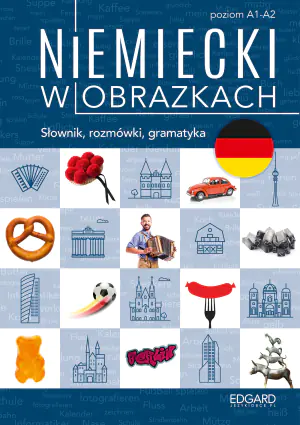 Niemiecki w obrazkach. Słownik, rozmówki, gramatyka