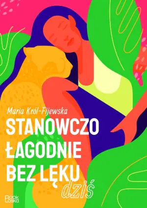 Stanowczo łagodnie bez lęku dziś
