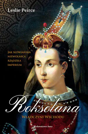 Roksolana. Władczyni Wschodu
