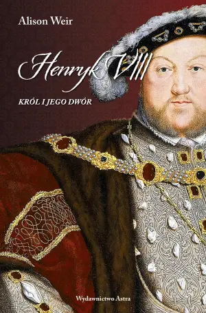 Henryk VIII. Król i jego dwór