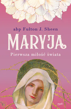 Maryja Pierwsza miłość świata
