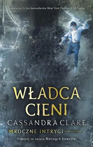 Władca cieni. Mroczne intrygi. Tom 2