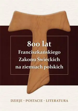 800 lat Franciszkańskiego Zakonu Świeckich na ziemiach polskich