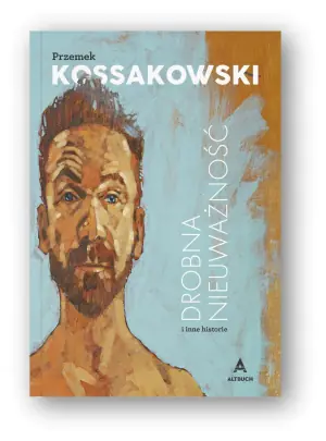 Drobna nieuważność i inne historie
