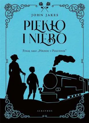 Piekło i Niebo. Północ i Południe. Tom 3