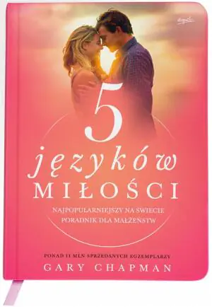 5 języków miłości. Tajemnica miłości na całe życie