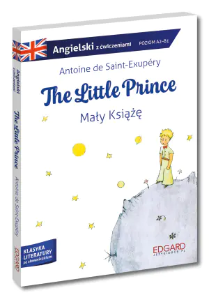 Angielski. The Little Prince/Mały książę. Adaptacja z ćwiczeniami