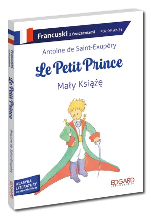 Francuski. Le Petit Prince. Mały Książę. Adaptacja z ćwiczeniami