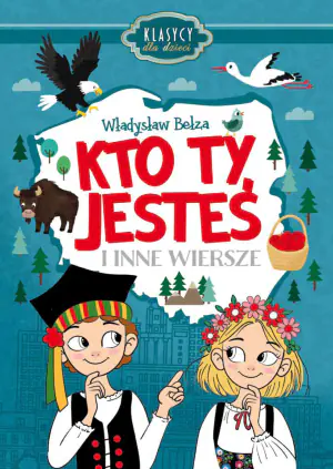 Kto Ty jesteś i inne wiersze