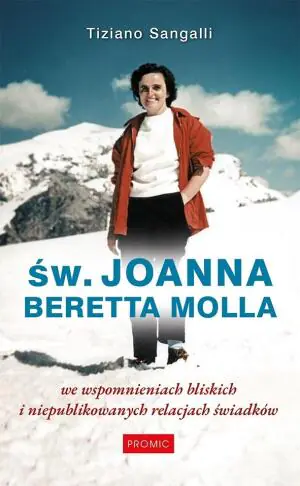 Św. Joanna Beretta Molla we wspomnieniach...