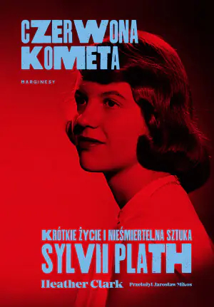 Czerwona kometa. Krótkie życie i nieśmiertelna sztuka