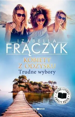 Trudne wybory, Kobiety z odzysku. Tom 2. Duże litery