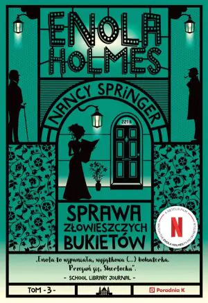 Enola Holmes. Sprawa złowieszczych bukietów. Tom  3