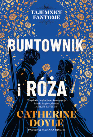 Buntownik i róża. Tajemnice Fantome. Tom 2