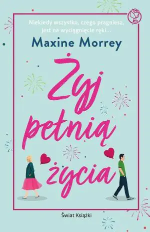 Żyj pełnią życia